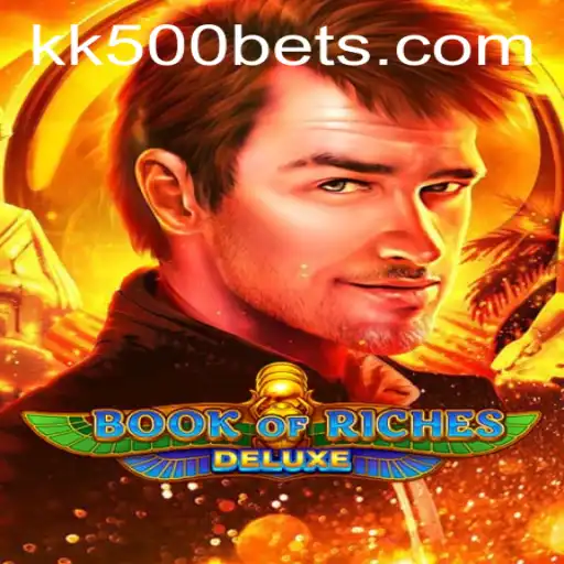 Unveiling the Thrills of Book of Riches Deluxe: Discover Adventure with KK500
