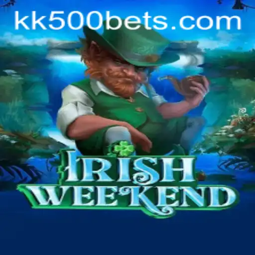 Exploring the Excitement of IrishWeekend: A Deep Dive into KK500