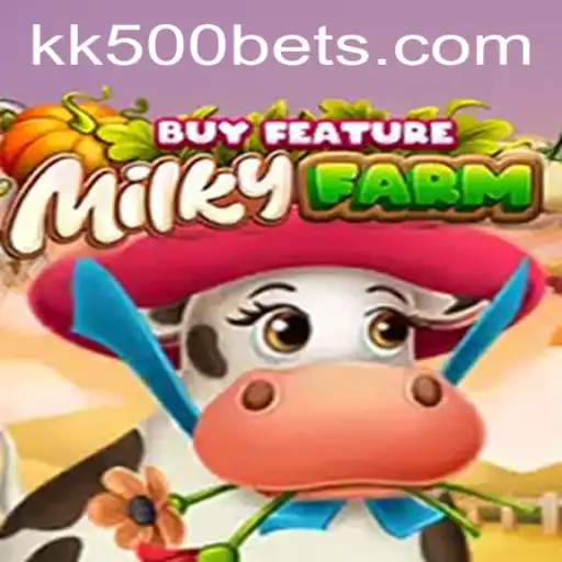 Exploring the World of MilkyFarmBuyFeature and the Strategy Behind KK500